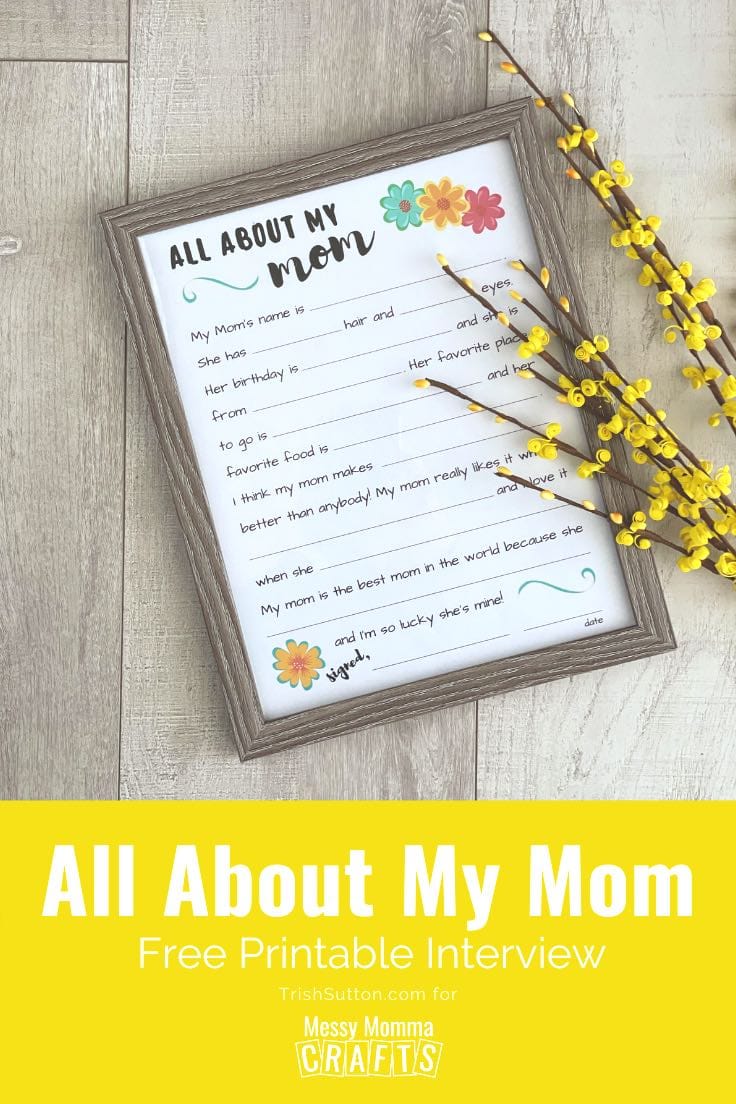 All About My Mom Printable interview worksheet in a frame on a wood backdrop.