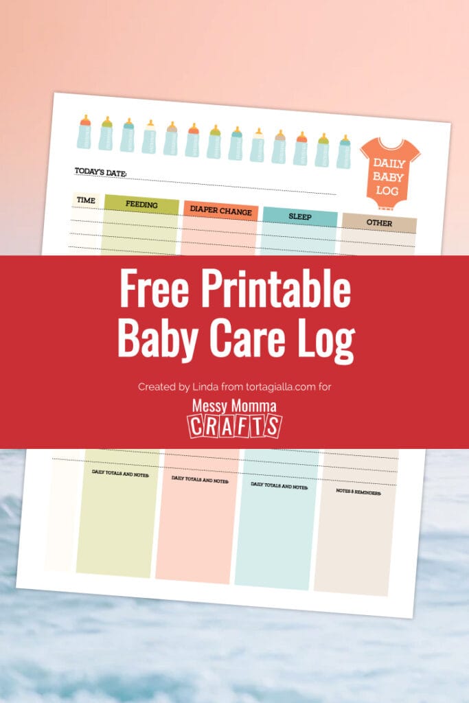 Free Printable Baby Care Log - Messy Momma Crafts