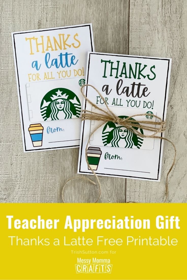 Two free printable 'Thanks a Latte' Teacher Appreciation Gifts on a wood background.
