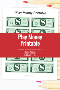 Play Money Printable Download - Messy Momma Crafts