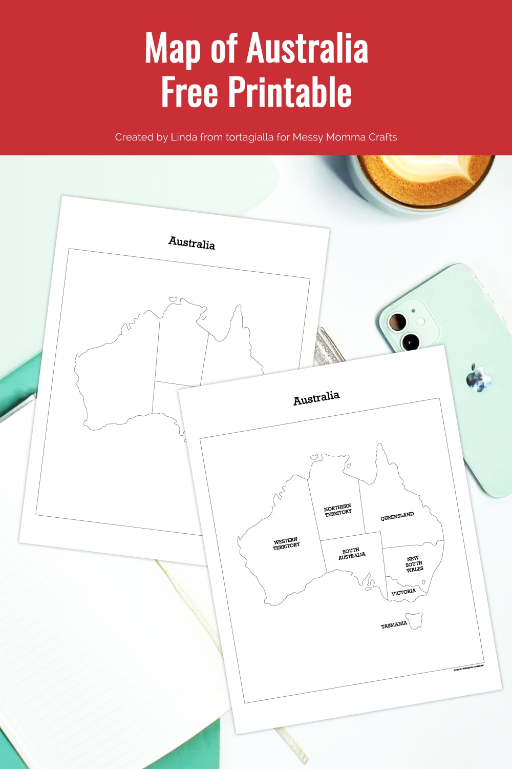 Preview of map of Australia printable pages on top of white desk with mint colored phone, notebooks and pen underneath plus view of cup of coffee on top edge.