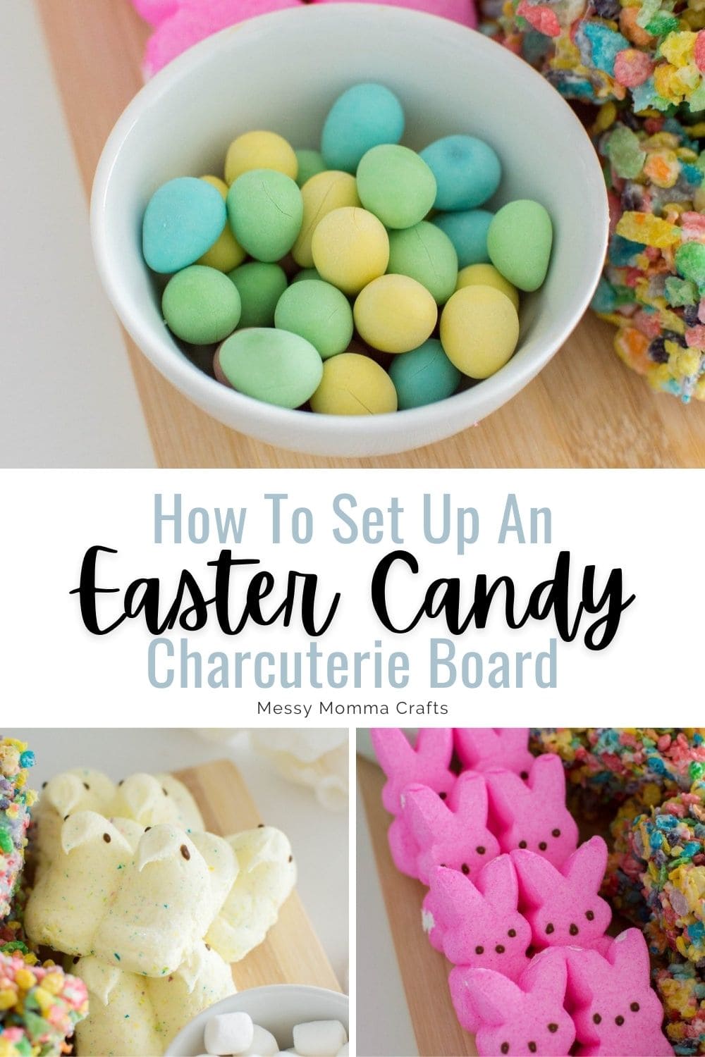 How to set up an Easter candy charcuterie board.